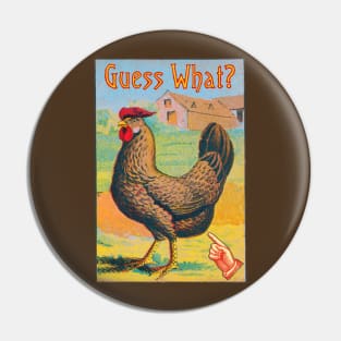 Guess What? Chicken Butt Pin