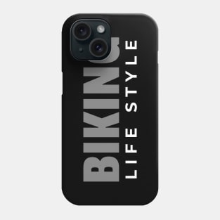 Biking Life Style, Cyclist Phone Case