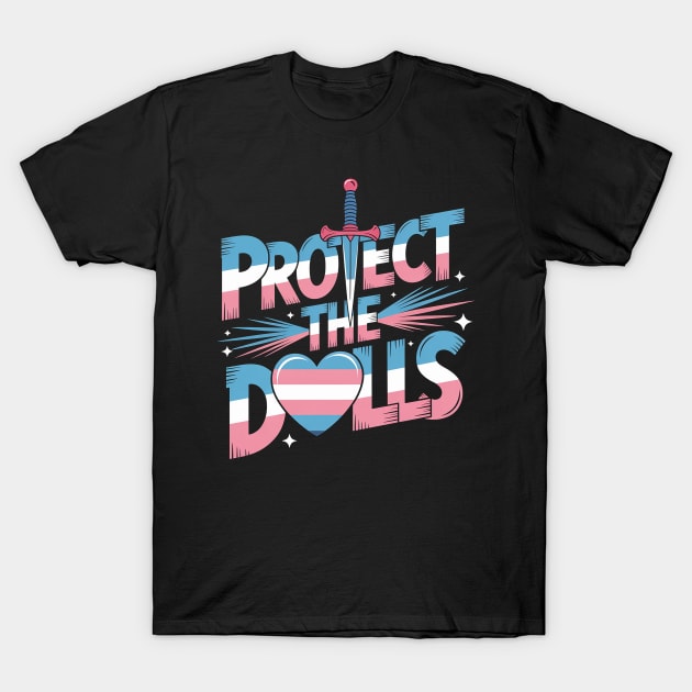 Protect The Dolls Trans Rights Feminist Activist Gender Equality and Human Rights LGBT