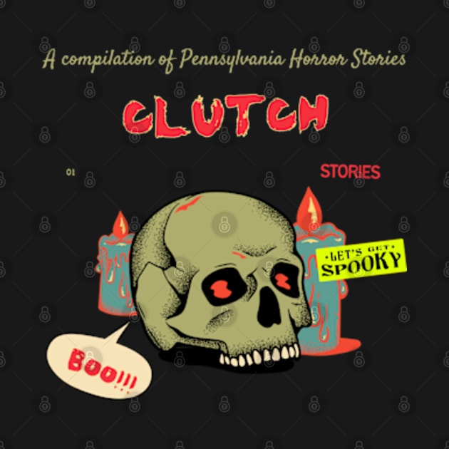 clutch horror story by psychedelic skull