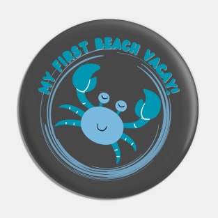 My First Beach Vacay - Blue Crab Pin