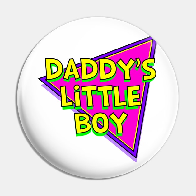 Daddy's Little Boy Pin by Retro-Matic