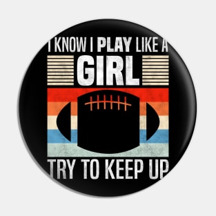 I Know I Play Like a Girl, Funny Players Pin