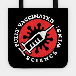 Fully Vaccinated - Science Wins! ✅ V2 Tote