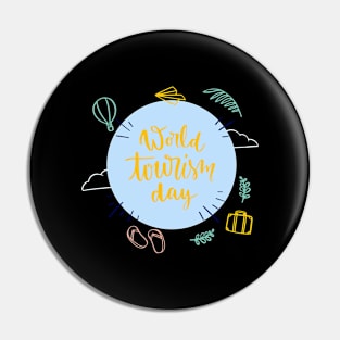 WORLD TOURISM DAY Pin