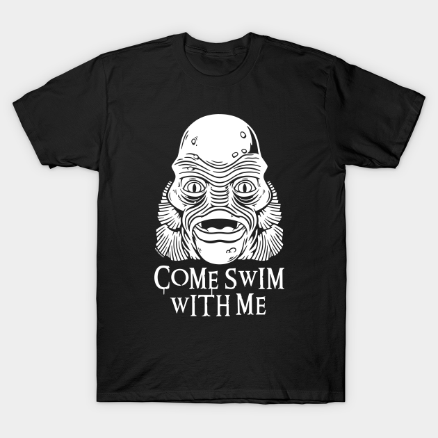 Discover Come Swim With Me - Monster - T-Shirt