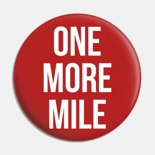 One More Mile Pin