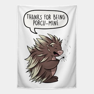 Thanks for being porcu-mine Tapestry