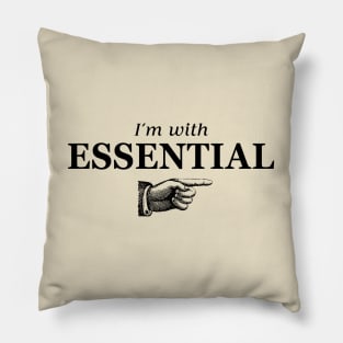 I'm with Essential Pillow