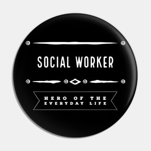 Social Worker | Everyday Hero Pin