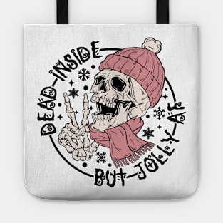 Dead Inside But Jolly AF Tote