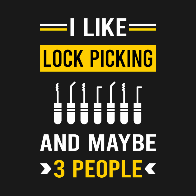 3 People Lock Picking Pick Picker Lockpicking Lockpick Lockpicker Locksmith Locksmithing by Bourguignon Aror