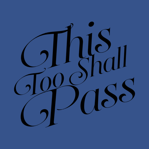 This Too Shall Pass by ballhard