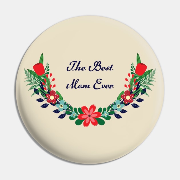 The best mom ever Pin by grafart