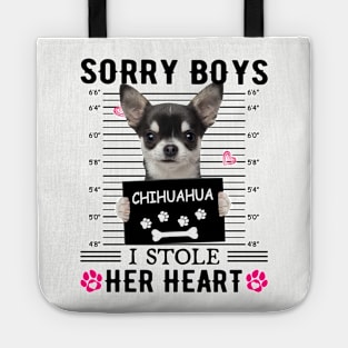 Black Chihuahua Sorry Boys I Stole Her Heart Tote