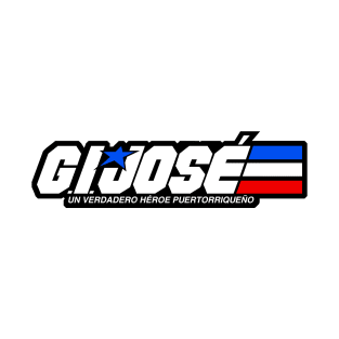 G.I. JOSÉ - Un Verdadero Héroe Puertorriqueño T-Shirt