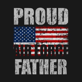 Military Proud Air Force Father T-Shirt