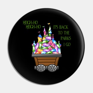 Heigh-ho, Heigh-ho, It's Back To The Parks I Go Pin