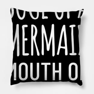 Soul Of A Mermaid Mouth Of A Sailor Pillow