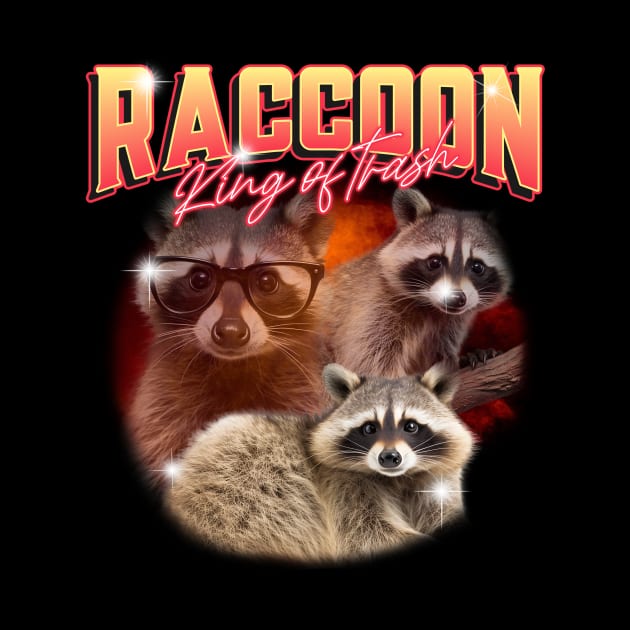 Raccoon Lover King of Trash by Tip Top Tee's