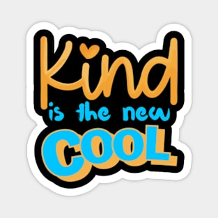 Kindness Is Cool Magnet