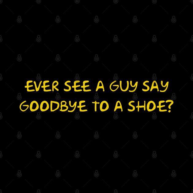 Ever see a guy say goodbye to a shoe? by Way of the Road