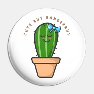 Cute but Dangerous Pin