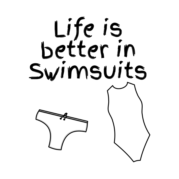 Life is better in swimsuits by Watersolution