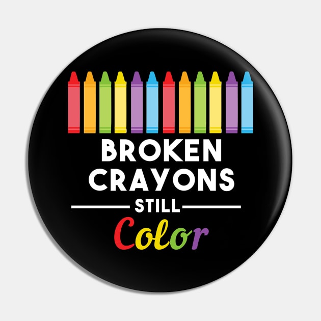 Broken Crayons Still Color Pin by Color Fluffy