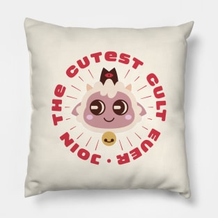 Cutest Cult Ever Pillow