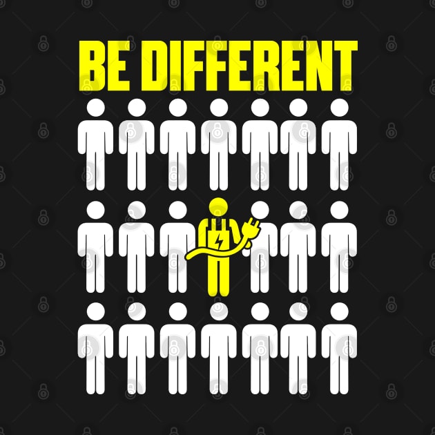 Be Different Electrician... by Tee-hub