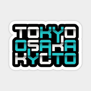 Tokyo osaka kyoto Magnet