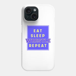 Eat Sleep Wrestling Repeat Quote Badge Phone Case