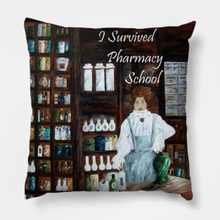 I Survived Pharmacy School Pillow