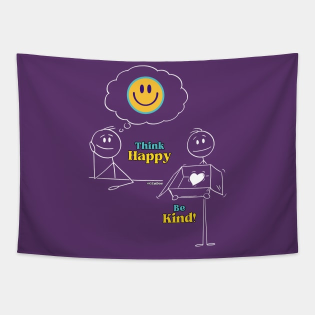 Think Happy, Be Kind! - White Writing Tapestry by CCnDoc