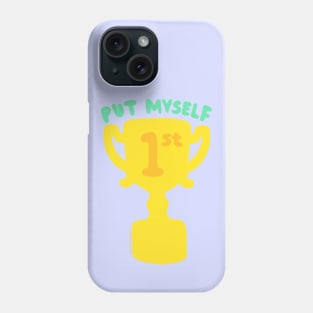 Put Myself First - The Peach Fuzz Phone Case