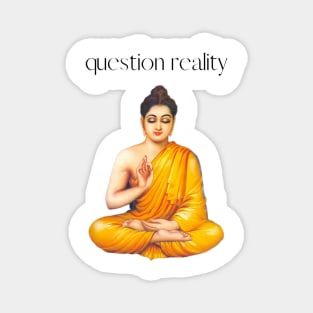 question reality Magnet