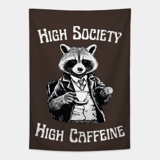 Raccoon - High Society, High Caffeine - Coffee Addict Tapestry