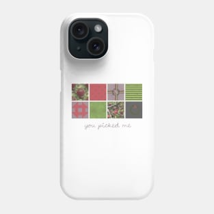 "You Picked Me" Apple Cider Blocks Phone Case