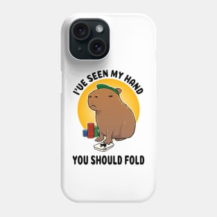 I've seen my hand you should fold Poker Capybara Phone Case