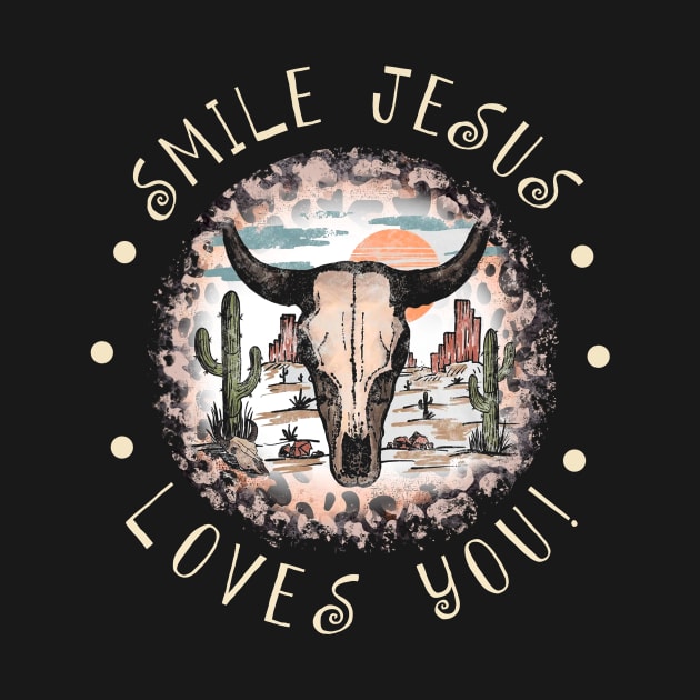 Smile Jesus Loves You Western Desert by KatelynnCold Brew