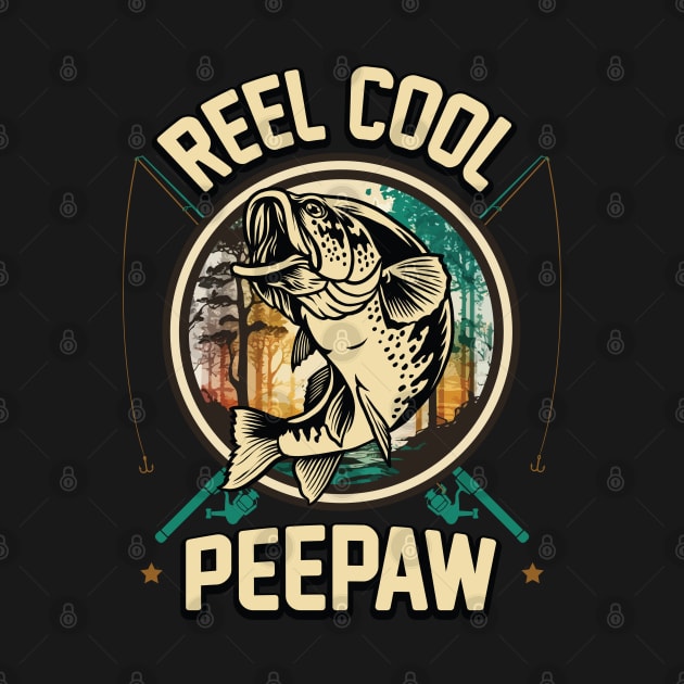 Reel Cool Peepaw Fishing Gift by ryanjaycruz