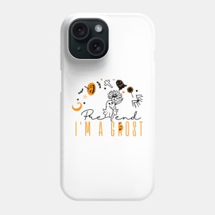 Pretend I'm a good old fashioned ghost, Halloween Phone Case