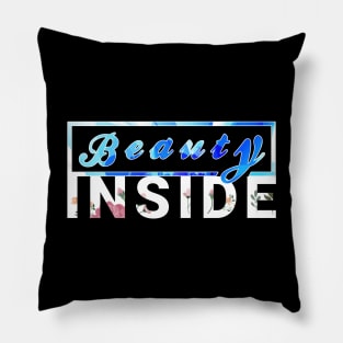 beauty inside positive happy life new design Pillow