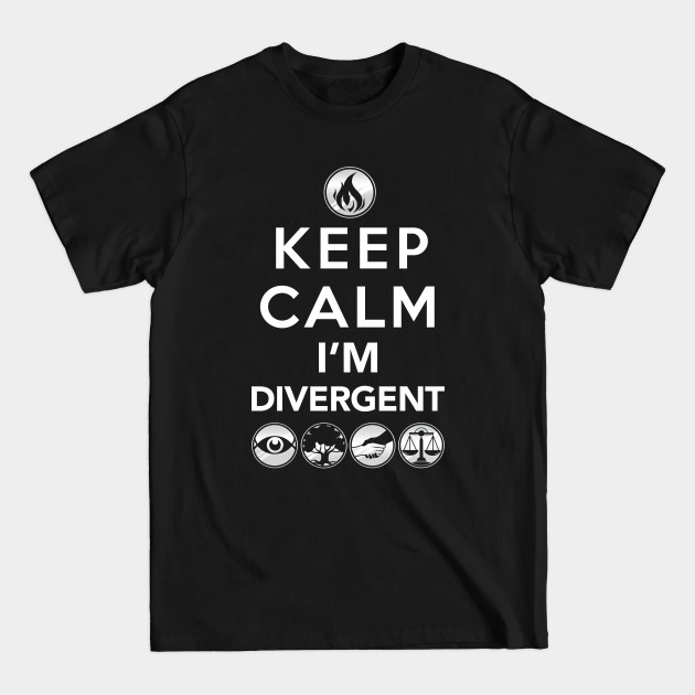 Discover Keep Calm, I'm Divergent - Divergent - T-Shirt