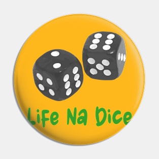 Dice Pin