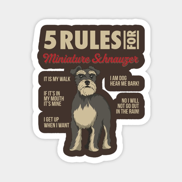 5 Rules for miniature schnauzer - Funny Dog Owner Gifts T-Shirt Magnet by Shirtbubble