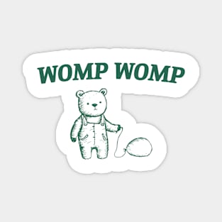 Womp Womp Meme Funny Bear Trash Panda Magnet