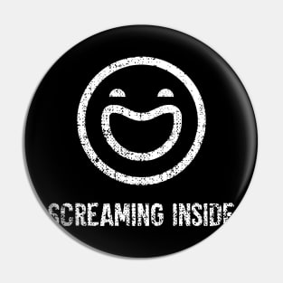 Screaming Inside Pin