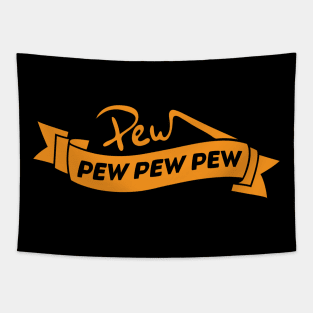 Pew Pew Pew Tapestry